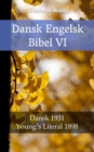 Image for Dansk Engelsk Bibel VI: Dansk 1931 - Young&#39;s Literal 1898