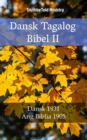 Image for Dansk Tagalog Bibel II: Dansk 1931 - Ang Biblia 1905