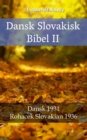 Image for Dansk Slovakisk Bibel II: Dansk 1931 - Rohacek Slovakian 1936