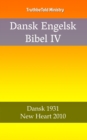 Image for Dansk Engelsk Bibel IV: Dansk 1931 - New Heart 2010