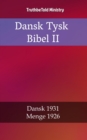 Image for Dansk Tysk Bibel II: Dansk 1931 - Menge 1926