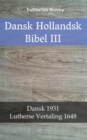 Image for Dansk Hollandsk Bibel III: Dansk 1931 - Lutherse Vertaling 1648