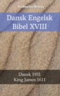 Image for Dansk Engelsk Bibel XVIII: Dansk 1931 - King James 1611