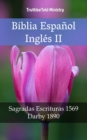 Image for Biblia Espanol Ingles II: Sagradas Escrituras 1569 - Darby 1890