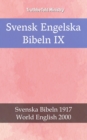 Image for Svensk Engelska Bibeln IX: Svenska Bibeln 1917 - World English 2000