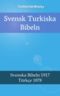 Image for Svensk Turkiska Bibeln: Svenska Bibeln 1917 - Turkce 1878