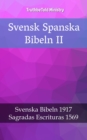 Image for Svensk Spanska Bibeln II: Svenska Bibeln 1917 - Sagradas Escrituras 1569