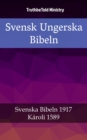 Image for Svensk Ungerska Bibeln: Svenska Bibeln 1917 - Karoli 1589