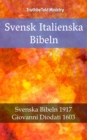 Image for Svensk Italienska Bibeln: Svenska Bibeln 1917 - Giovanni Diodati 1603