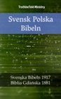 Image for Svensk Polska Bibeln: Svenska Bibeln 1917 - Biblia Gdanska 1881