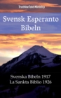 Image for Svensk Esperanto Bibeln: Svenska Bibeln 1917 - La Sankta Biblio 1926