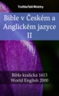 Image for Bible v Ceskem a Anglickem jazyce II: Bible kralicka 1613 - World English 2000