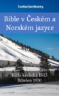 Image for Bible v Ceskem a Norskem jazyce: Bible kralicka 1613 - Bibelen 1930