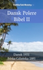Image for Dansk Polsk Bibel II: Dansk 1931 - Biblia Gdanska 1881