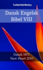 Image for Dansk Engelsk Bibel VIII: Dansk 1871 - New Heart 2010