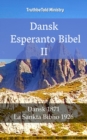 Image for Dansk Esperanto Bibel II: Dansk 1871 - La Sankta Biblio 1926