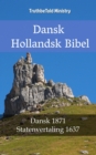 Image for Dansk Hollandsk Bibel: Dansk 1871 - Statenvertaling 1637