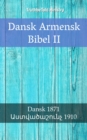 Image for Dansk Armensk Bibel II: Dansk 1871 - O O O O O O O O O O O O  1910