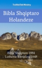 Image for Bibla Shqiptaro Holandeze: Bibla Shqiptare 1884 - Lutherse Vertaling 1648