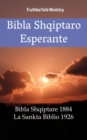 Image for Bibla Shqiptaro Esperante: Bibla Shqiptare 1884 - La Sankta Biblio 1926
