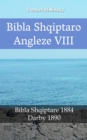 Image for Bibla Shqiptaro Angleze VIII: Bibla Shqiptare 1884 - Darby 1890