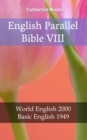 Image for English Parallel Bible VIII: World English 2000 - Basic English 1949.