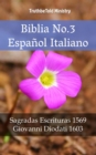 Image for Biblia No.3 Espanol Italiano: Sagradas Escrituras 1569 - Giovanni Diodati 1603