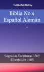Image for Biblia No.4 Espanol Aleman: Sagradas Escrituras 1569 - Elberfelder 1905