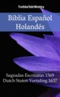 Image for Biblia Espanol Holandes: Sagradas Escrituras 1569 - Dutch Staten Vertaling 1637