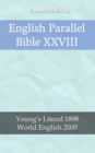 Image for English Parallel Bible XXVIII: Young&#39;s Literal 1898 - World English 2000.