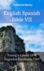Image for English Spanish Bible VII: Young&#39;s Literal 1898 - Sagradas Escrituras 1569.