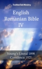 Image for English Romanian Bible IV: Young&#39;s Literal 1898 - Cornilescu 1921.