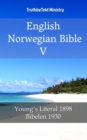 Image for English Norwegian Bible V: Young&#39;s Literal 1898 - Bibelen 1930.