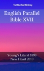 Image for English Parallel Bible XVII: Young&#39;s Literal 1898 - New Heart 2010.