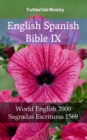 Image for English Spanish Bible IX: World English 2000 - Sagradas Escrituras 1569.