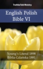 Image for English Polish Bible VI: Young&#39;s Literal 1898 - Biblia Gdanska 1881.