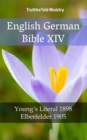 Image for English German Bible XIV: Young&#39;s Literal 1898 - Elberfelder 1905.