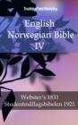 Image for English Norwegian Bible IV: Webster&#39;s 1833 - Studentmallagsbibelen 1921.