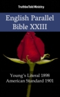 Image for English Parallel Bible XXIII: Young&#39;s Literal 1898 - American Standard 1901.