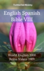 Image for English Spanish Bible VIII: World English 2000 - Reina Valera 1909.