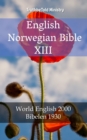 Image for English Norwegian Bible XIII: World English 2000 - Bibelen 1930.