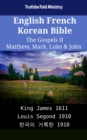 Image for English French Korean Bible - The Gospels II - Matthew, Mark, Luke &amp; John: King James 1611 - Louis Segond 1910 - a  a  a  a  a  a  a  a   a a  a  a  a  a  a  a   1910