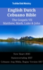 Image for English Dutch Cebuano Bible - The Gospels VII - Matthew, Mark, Luke &amp; John: New Heart 2010 - Statenvertaling 1637 - Cebuano Ang Biblia, Bugna Version 1917