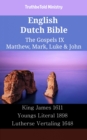 Image for English Dutch Bible - The Gospels IX - Matthew, Mark, Luke &amp; John: King James 1611 - Youngs Literal 1898 - Lutherse Vertaling 1648