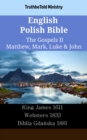 Image for English Polish Bible - The Gospels II - Matthew, Mark, Luke &amp; John: King James 1611 - Websters 1833 - Biblia Gdanska 1881