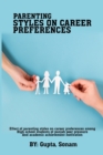 Image for Effect of parenting styles on career preferences among high school students of Punjab Peer pressure and academic achievement motivation