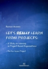 Image for Let&#39;s Really Learn from Projects