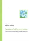 Image for Growth as Self-Actualization : A Critical Approach to the Organismic Metaphor in Carl Rogers&#39; Counseling Theory