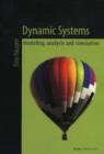 Image for Dynamic systems  : modeling, analysis &amp; simulation