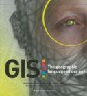 Image for GIS : The Geographic Language of Our Age